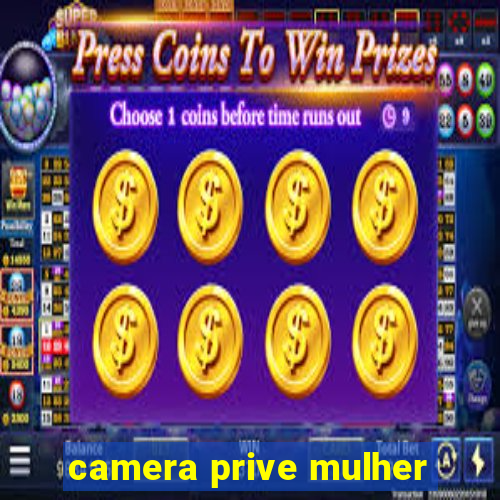 camera prive mulher